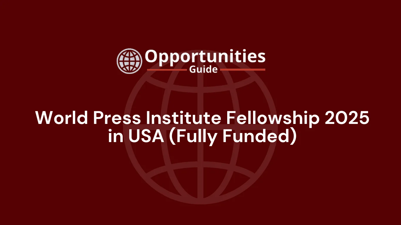 World Press Institute Fellowship 2025 in USA (Fully Funded)