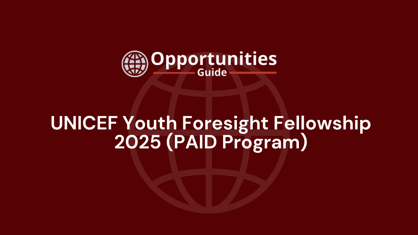 UNICEF Youth Foresight Fellowship 2025 (PAID Program)