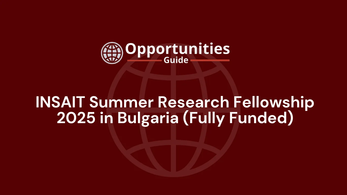 INSAIT Summer Research Fellowship 2025 in Bulgaria (Fully Funded)