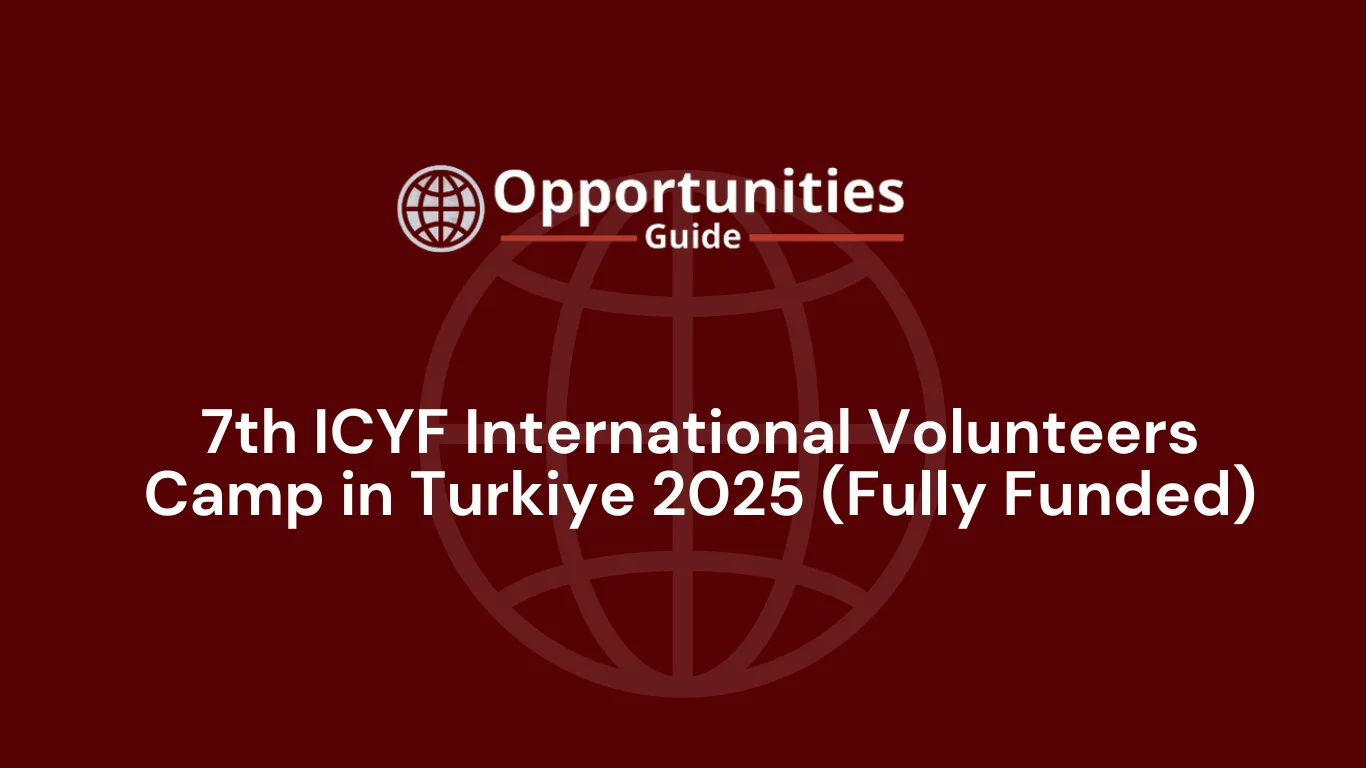 7th ICYF International Volunteers Camp in Turkiye 2025 (Fully Funded)