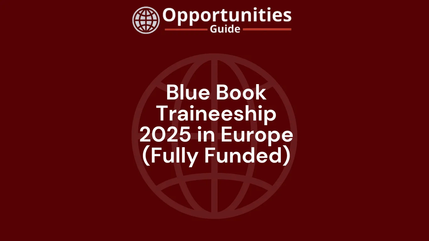 Blue Book Traineeship 2025 in Europe (Fully Funded)