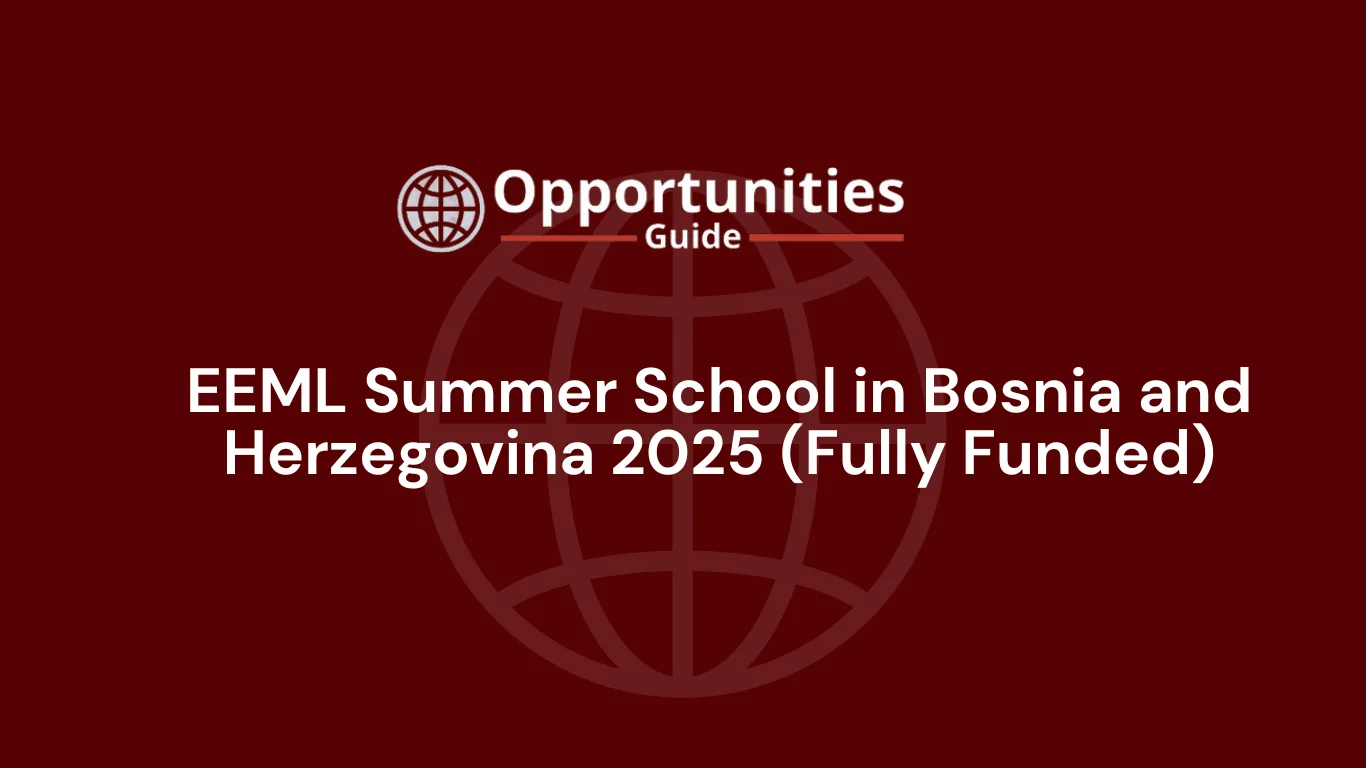 EEML Summer School in Bosnia and Herzegovina 2025 (Fully Funded)