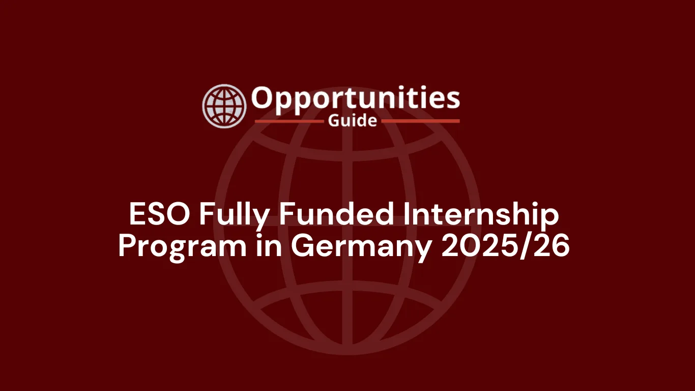 ESO Fully Funded Internship Program in Germany 2025/26