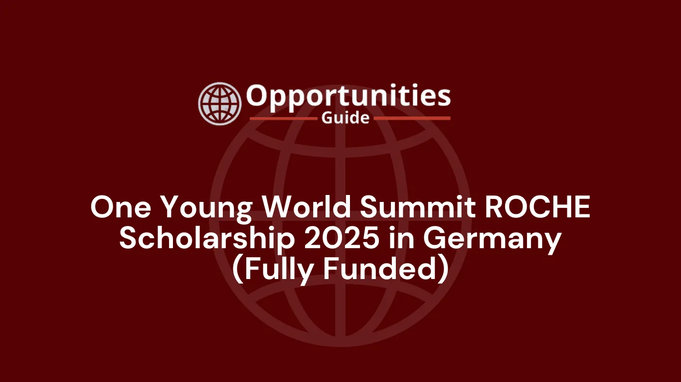 One Young World Summit ROCHE Scholarship 2025 in Germany (Fully Funded)