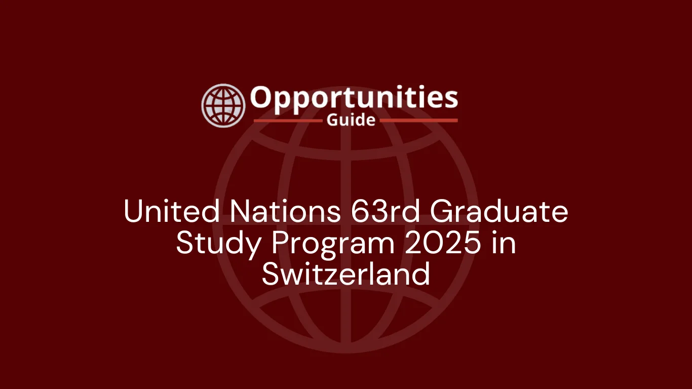 United Nations 63rd Graduate Study Program 2025 in Switzerland