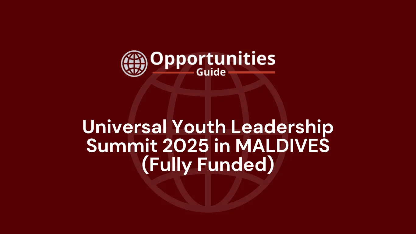 Universal Youth Leadership Summit 2025 in MALDIVES (Fully Funded)