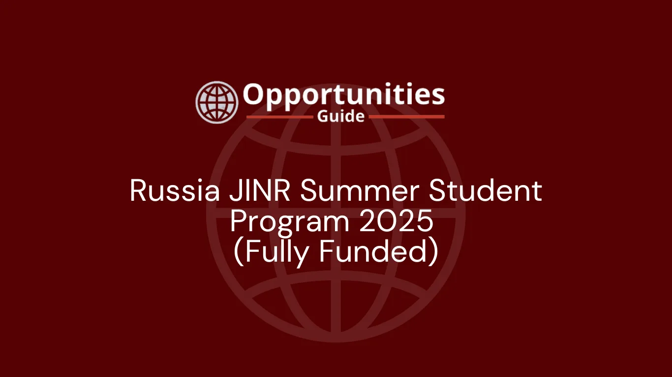 Russia JINR Summer Student Program 2025 (Fully Funded)