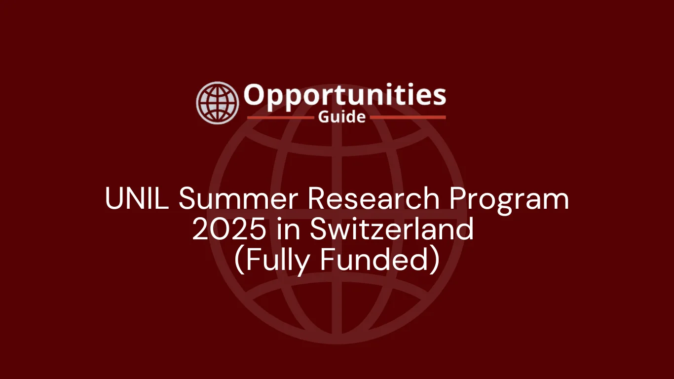 UNIL Summer Research Program 2025 in Switzerland (Fully Funded)