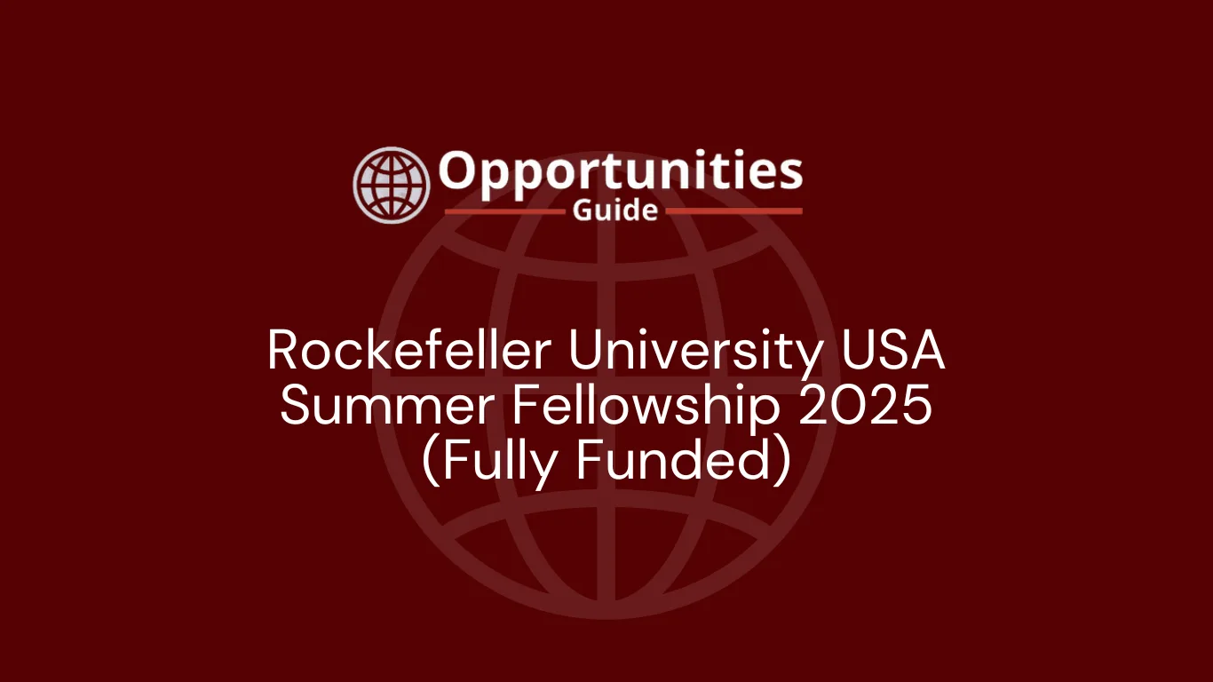Rockefeller University USA Summer Fellowship 2025 (Fully Funded)