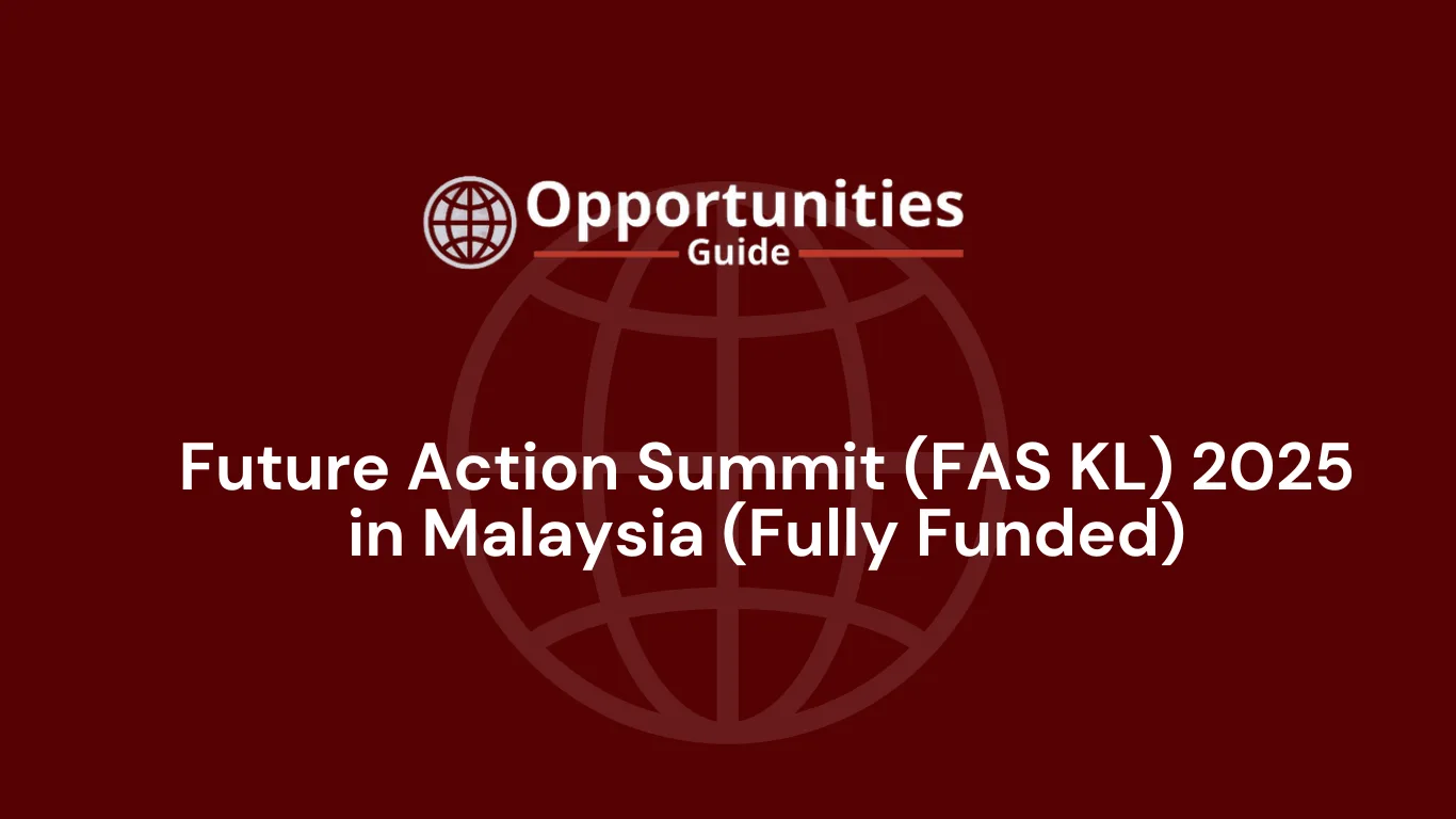 Future Action Summit (FAS KL) 2025 in Malaysia (Fully Funded)