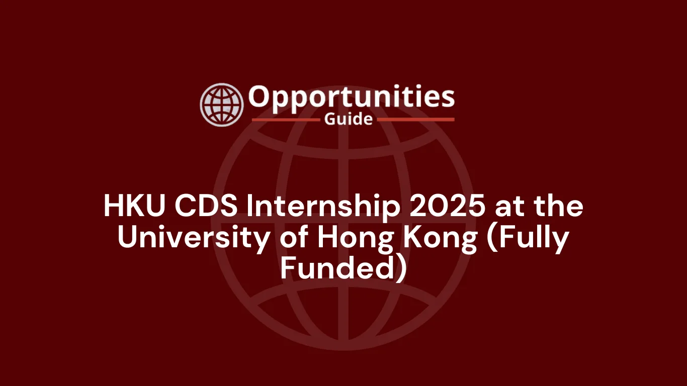 HKU CDS Internship 2025 at the University of Hong Kong (Fully Funded)