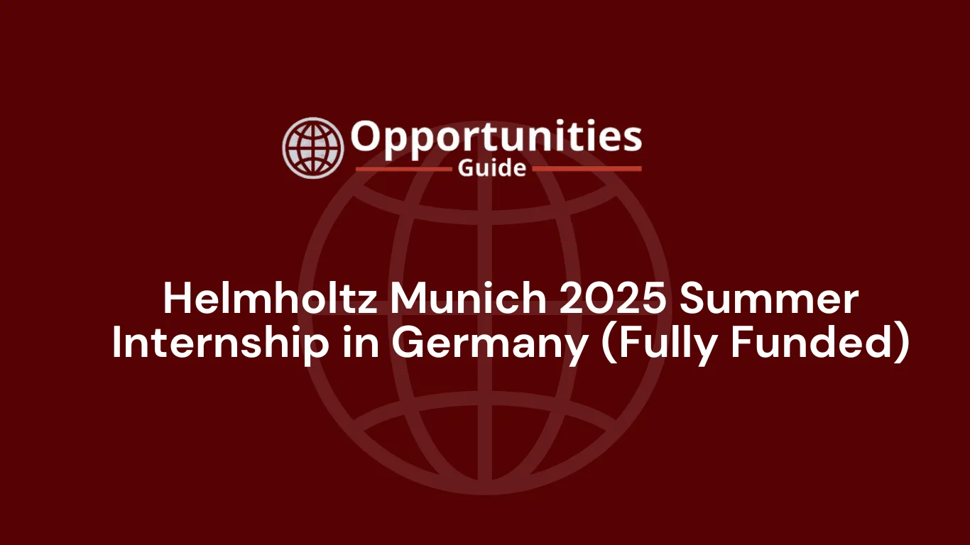 Helmholtz Munich 2025 Summer Internship in Germany (Fully Funded)