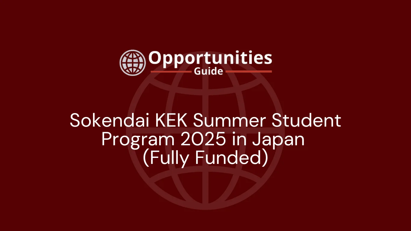Sokendai KEK Summer Student Program 2025 in Japan (Fully Funded)