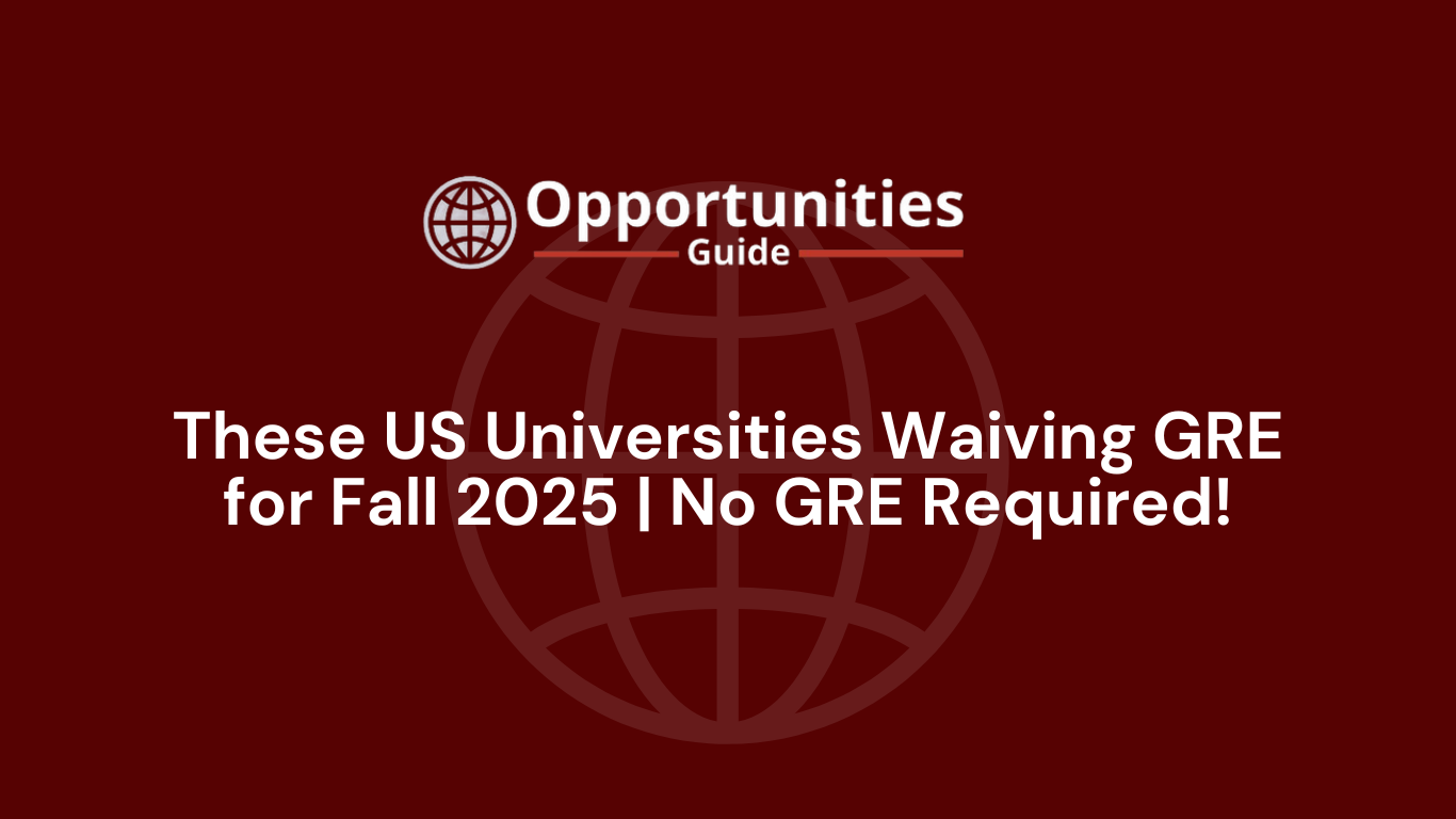 These US Universities Waiving GRE for Fall 2025 | No GRE Required!