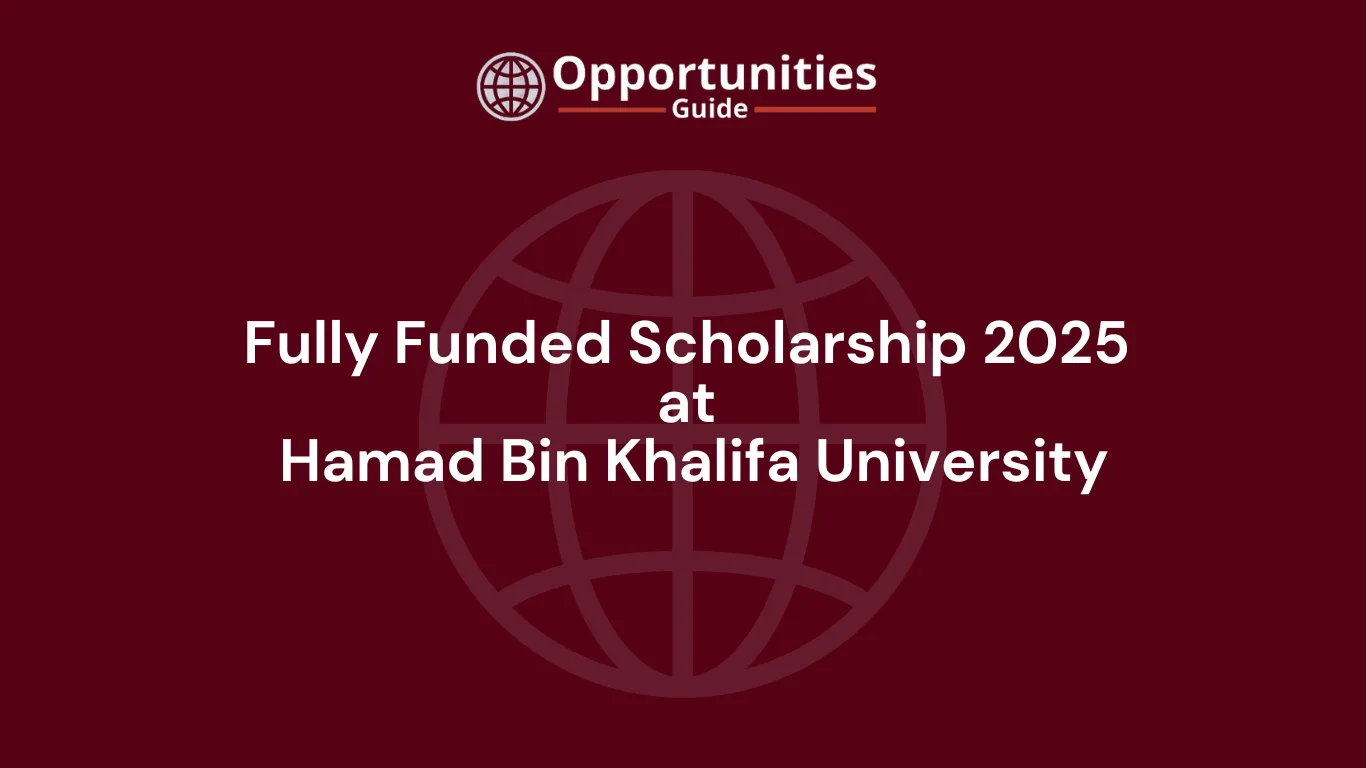 Fully Funded Scholarship 2025 at Hamad Bin Khalifa University