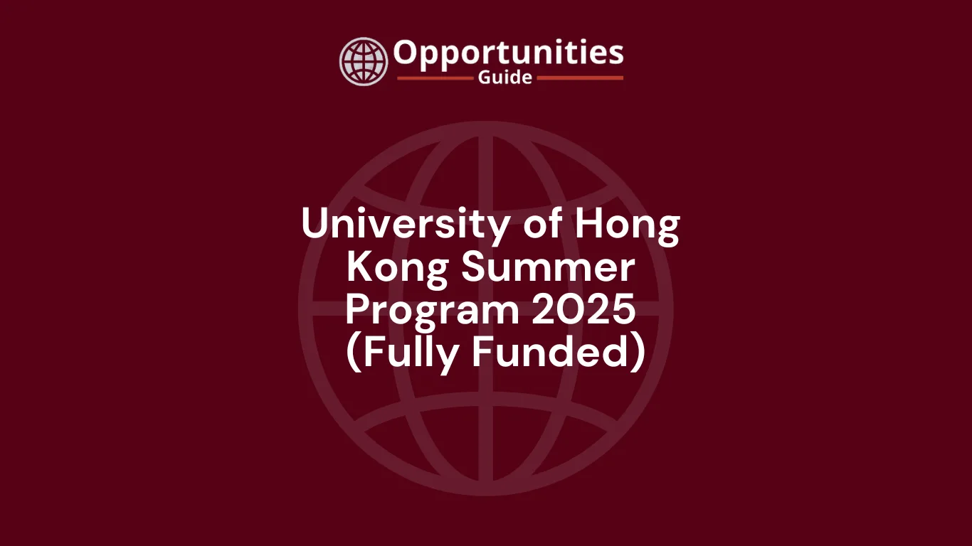 University of Hong Kong Summer Program 2025 (Fully Funded)