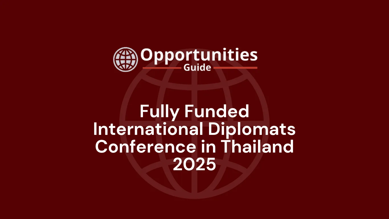 Fully Funded International Diplomats Conference in Thailand 2025