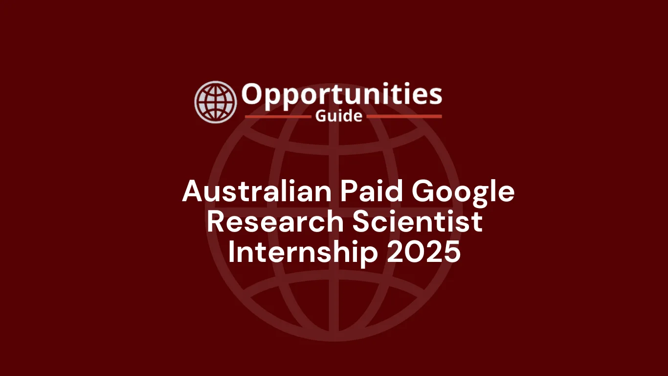  Australian Paid Google Research Scientist Internship 2025