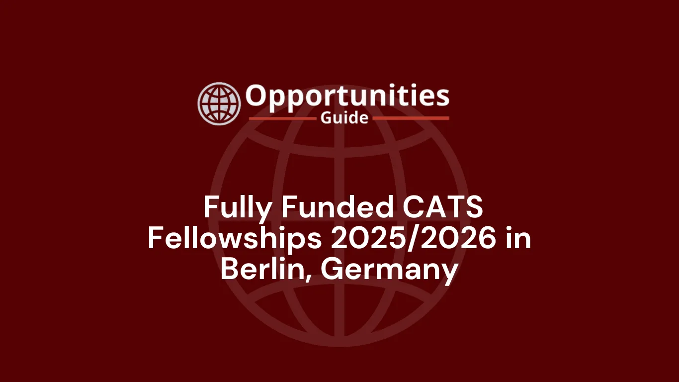  Fully Funded CATS Fellowships 2025/2026 in Berlin, Germany