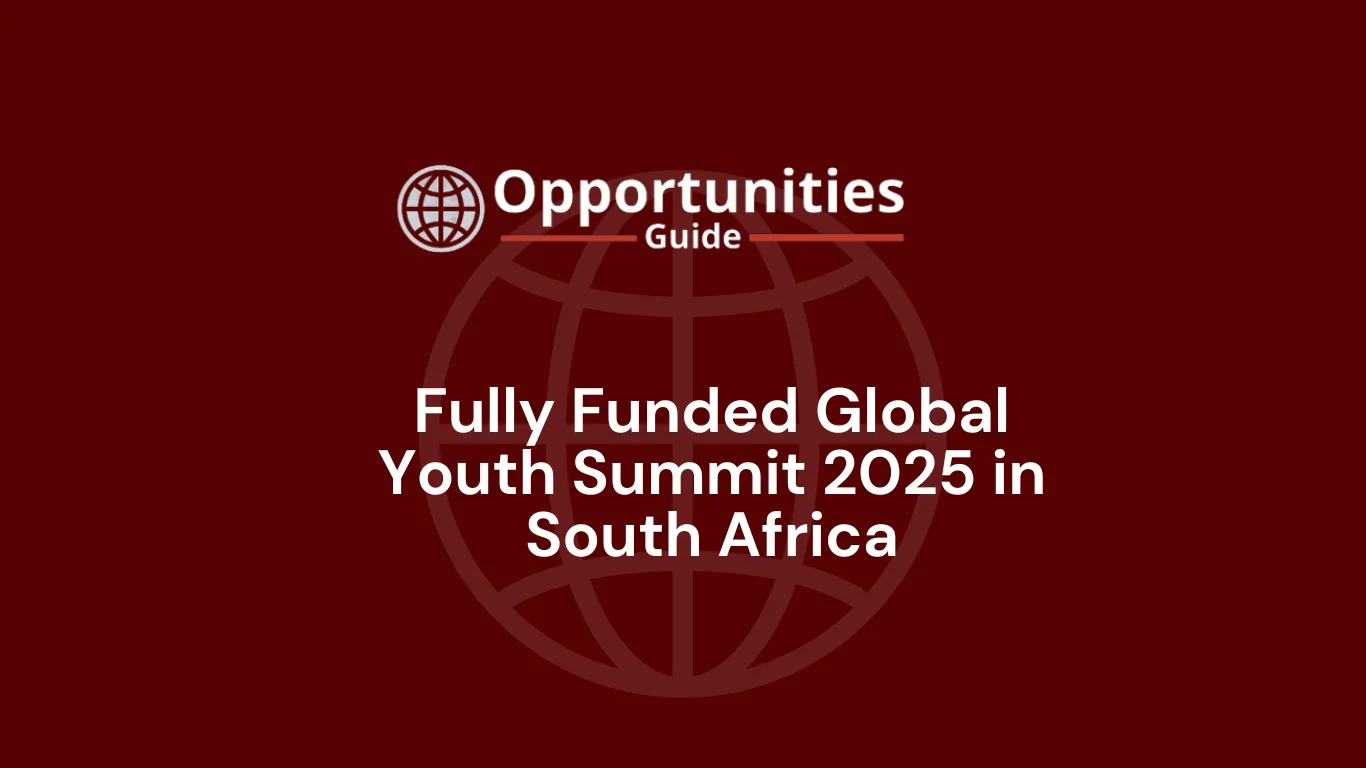 Fully Funded Global Youth Summit 2025 in South Africa