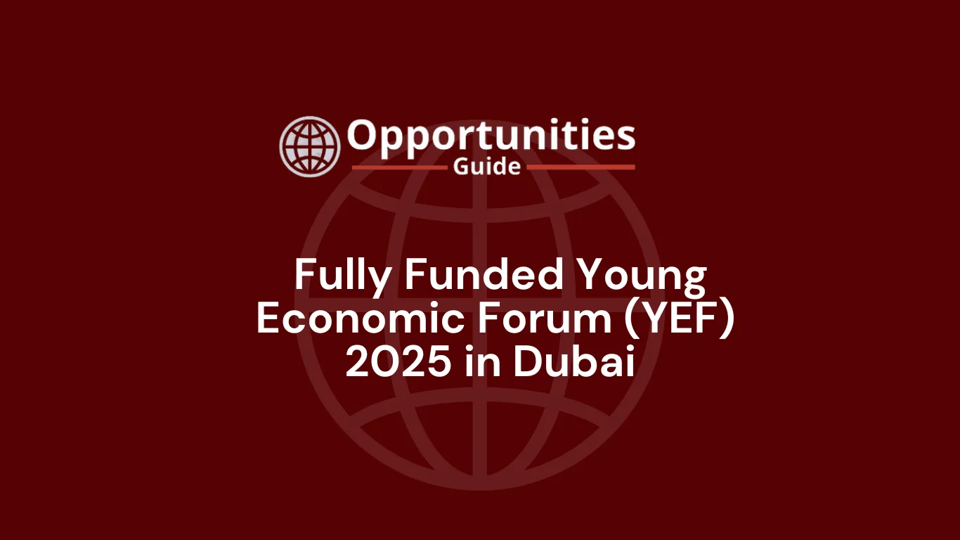  Fully Funded Young Economic Forum (YEF) 2025 in Dubai 