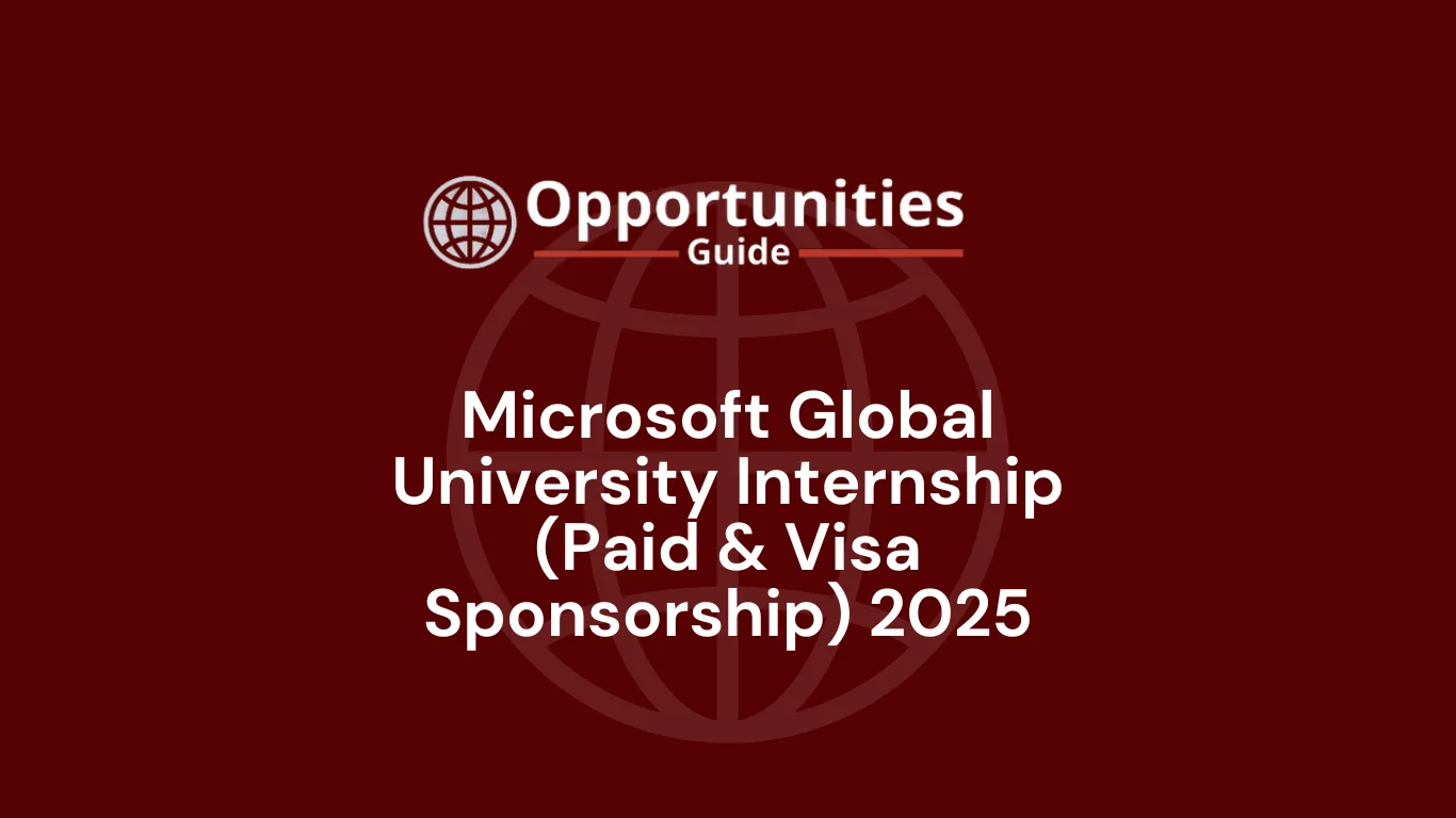  Microsoft Global University Internship (Paid & Visa Sponsorship) 2025