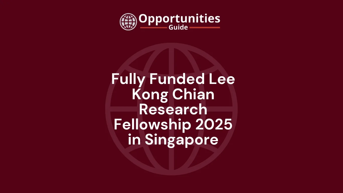 Fully Funded Lee Kong Chian Research Fellowship 2025 in Singapore