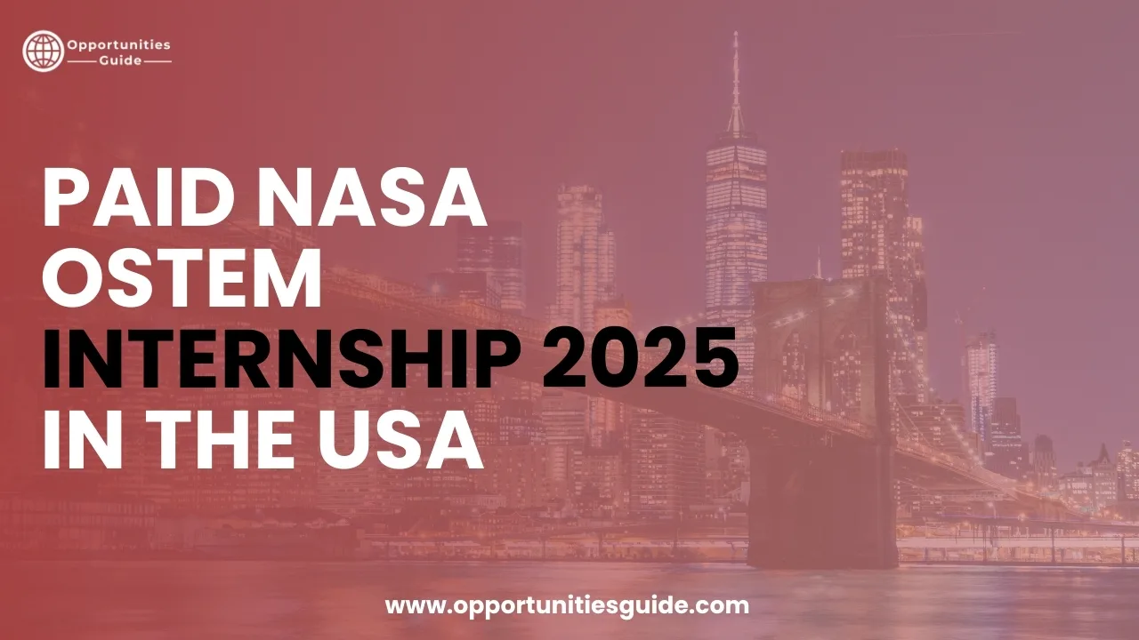 Paid NASA OSTEM Internship 2025 in the USA 