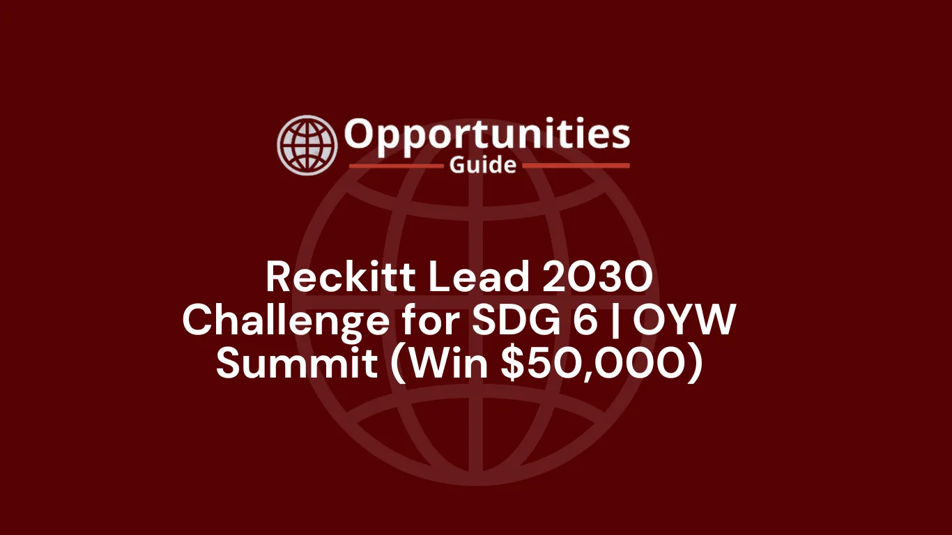 Reckitt Lead 2030 Challenge for SDG 6 | OYW Summit (Win $50,000)