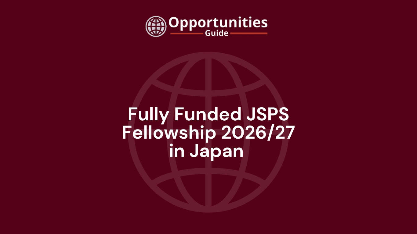 Fully Funded JSPS Fellowship 2026/27 in Japan