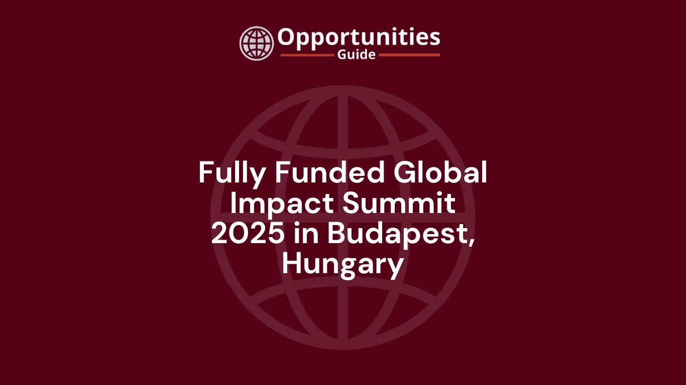 Fully Funded Global Impact Summit 2025 Budapest, Hungary