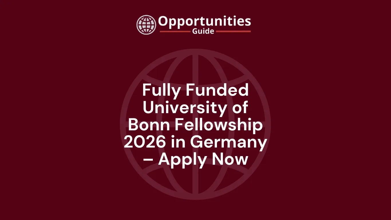 Fully Funded University of Bonn Fellowship 2026 in Germany – Apply Now