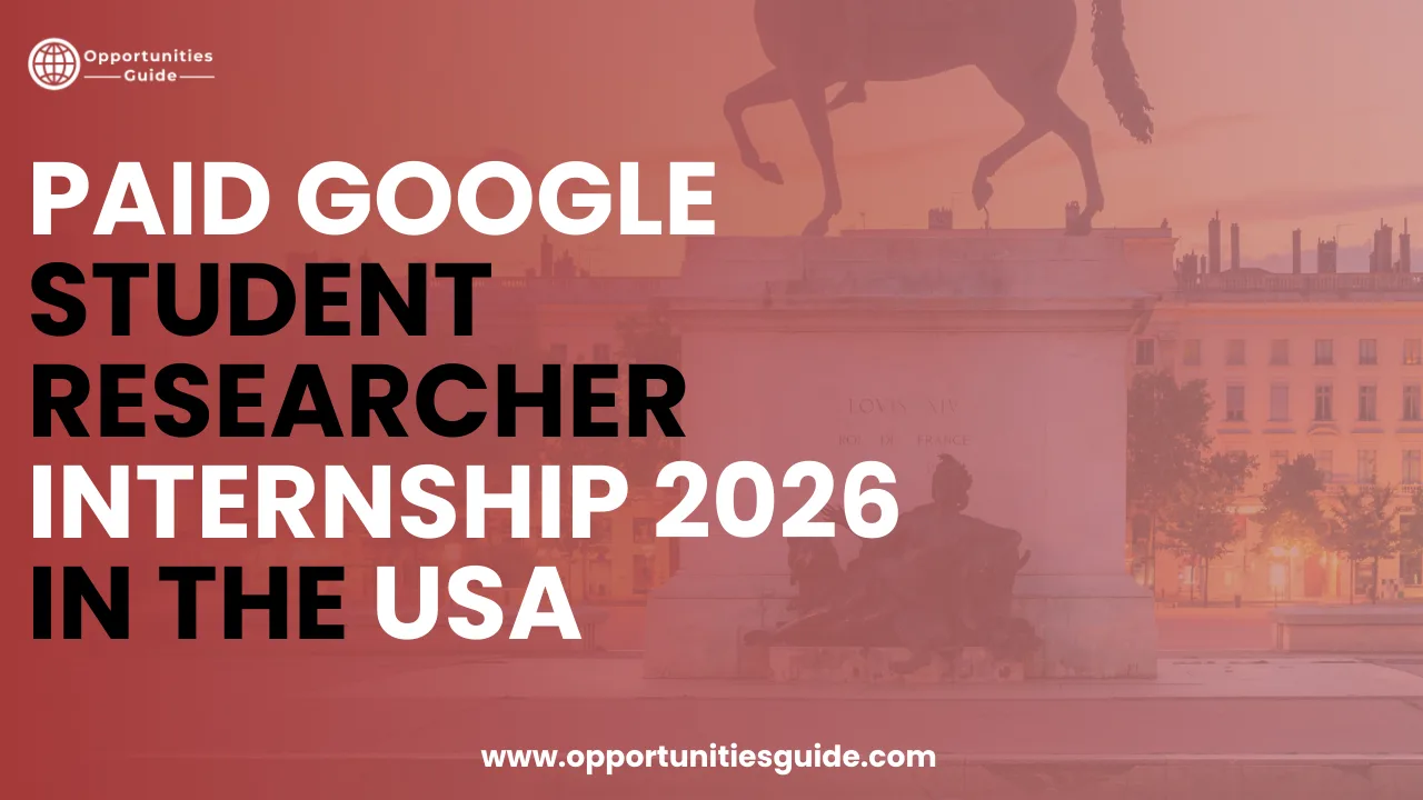 Paid Google Student Researcher Internship 2026 in the USA