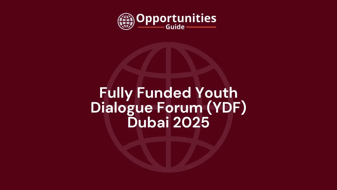 Youth Dialogue Forum Dubai 2025 – Fully Funded