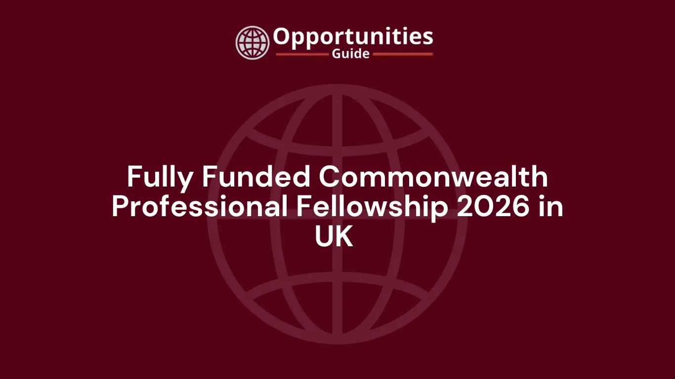 Fully Funded Commonwealth Professional Fellowship 2026 in the UK