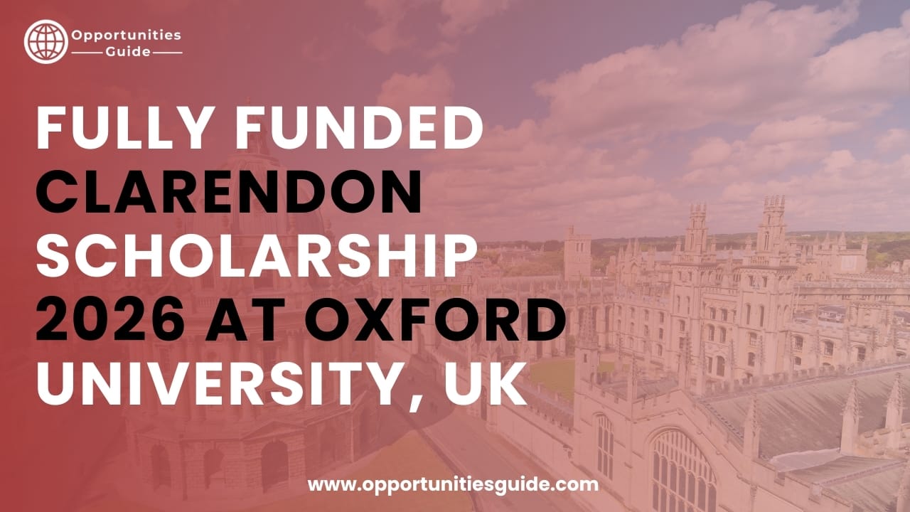 Fully Funded Clarendon Scholarship 2026 at Oxford University, UK
