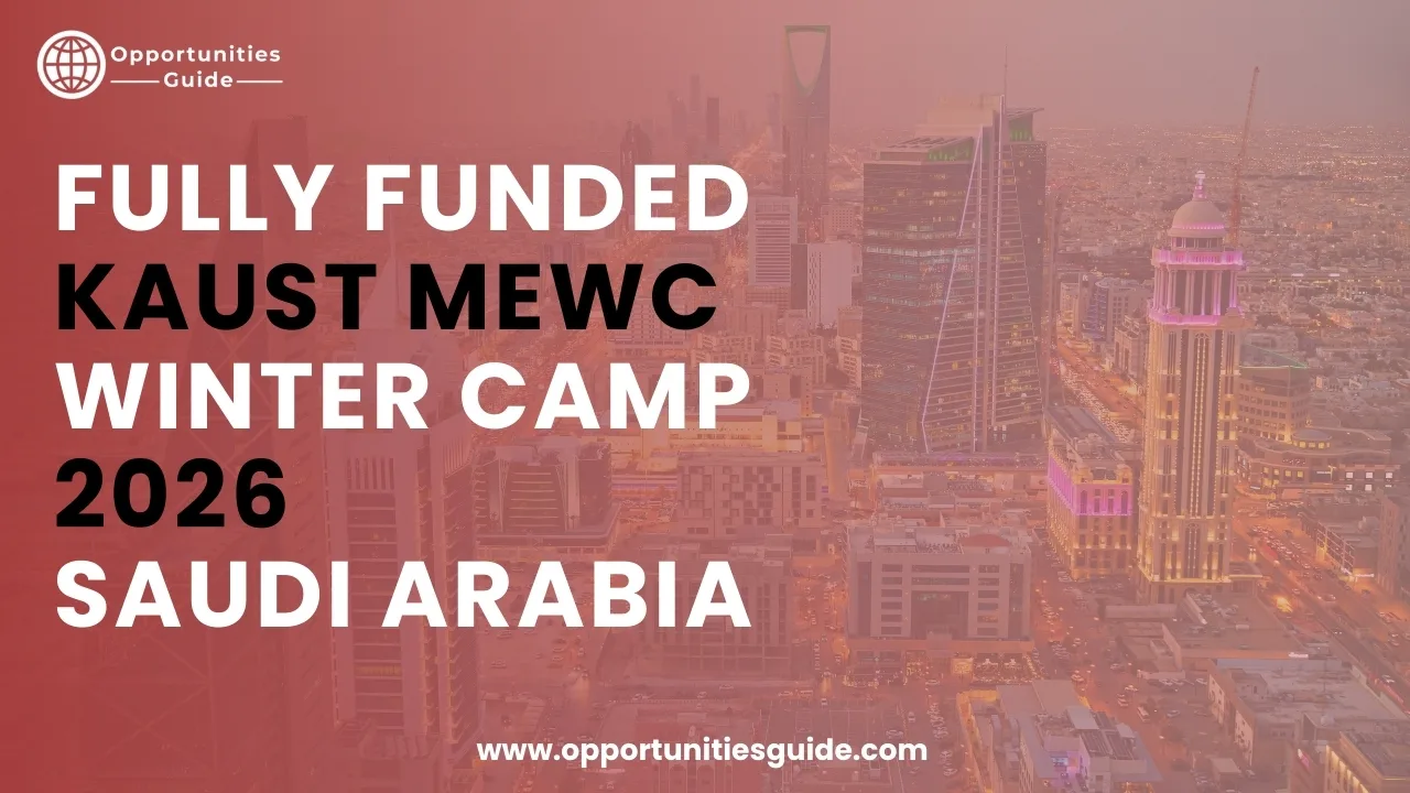 Fully Funded KAUST MEWC Winter Camp 2026, Saudi Arabia
