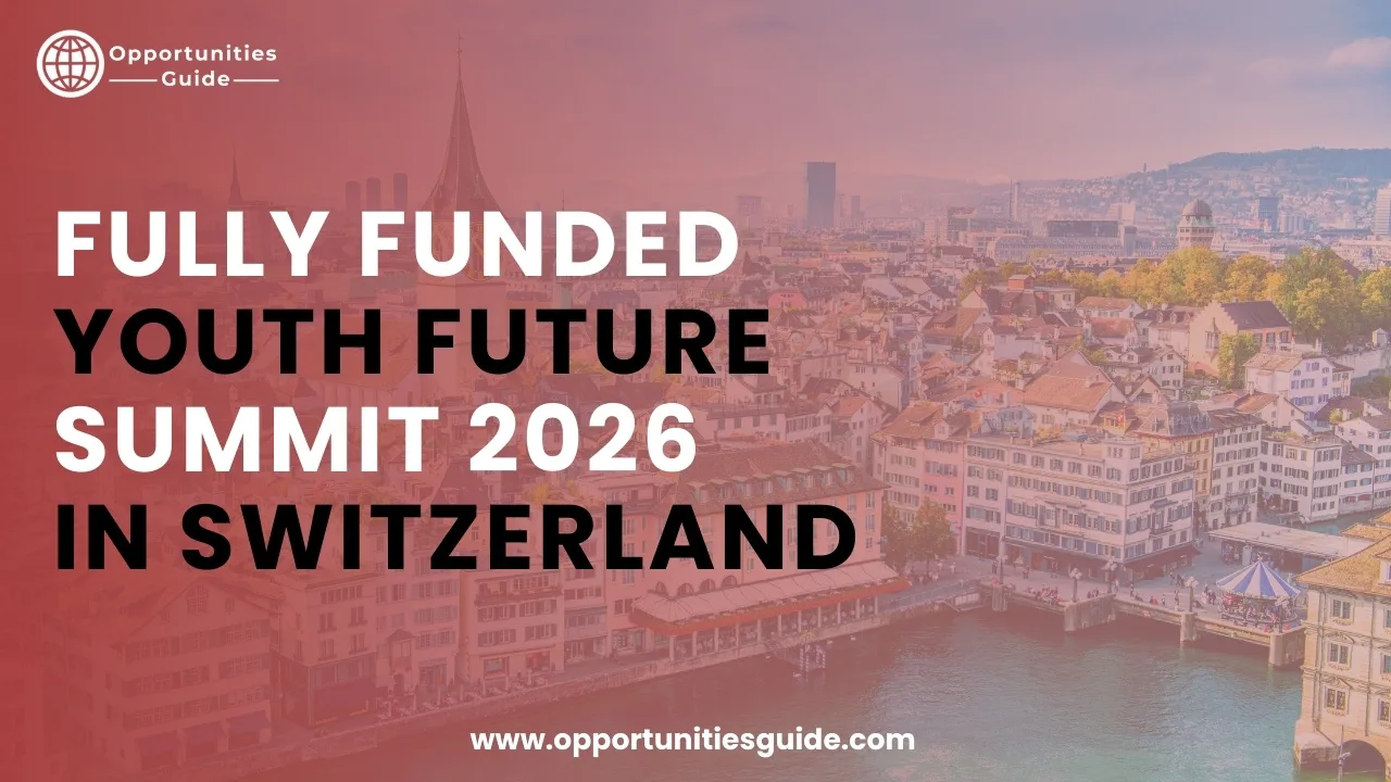 Fully Funded Youth Future Summit 2026 in Switzerland