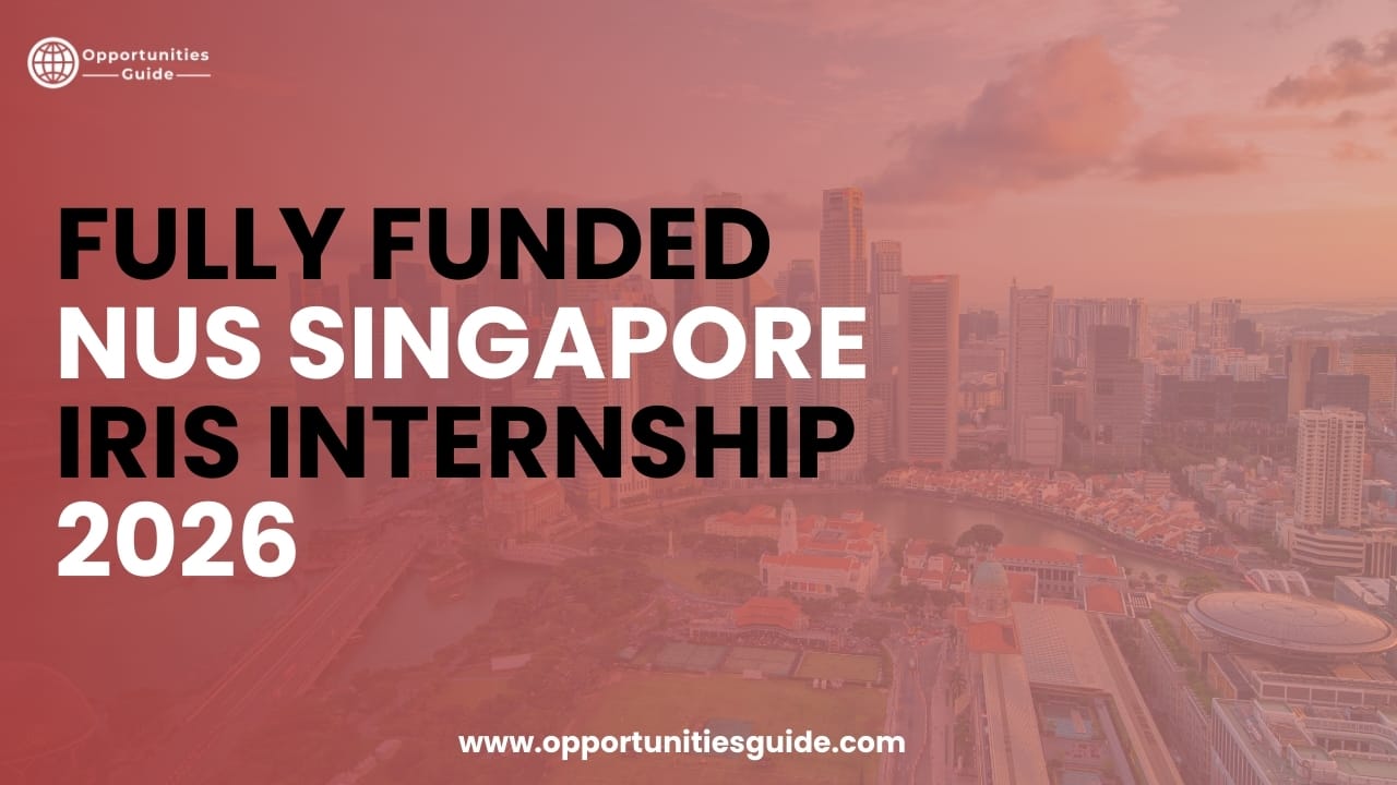 Fully Funded NUS Singapore IRIS Internship 2026