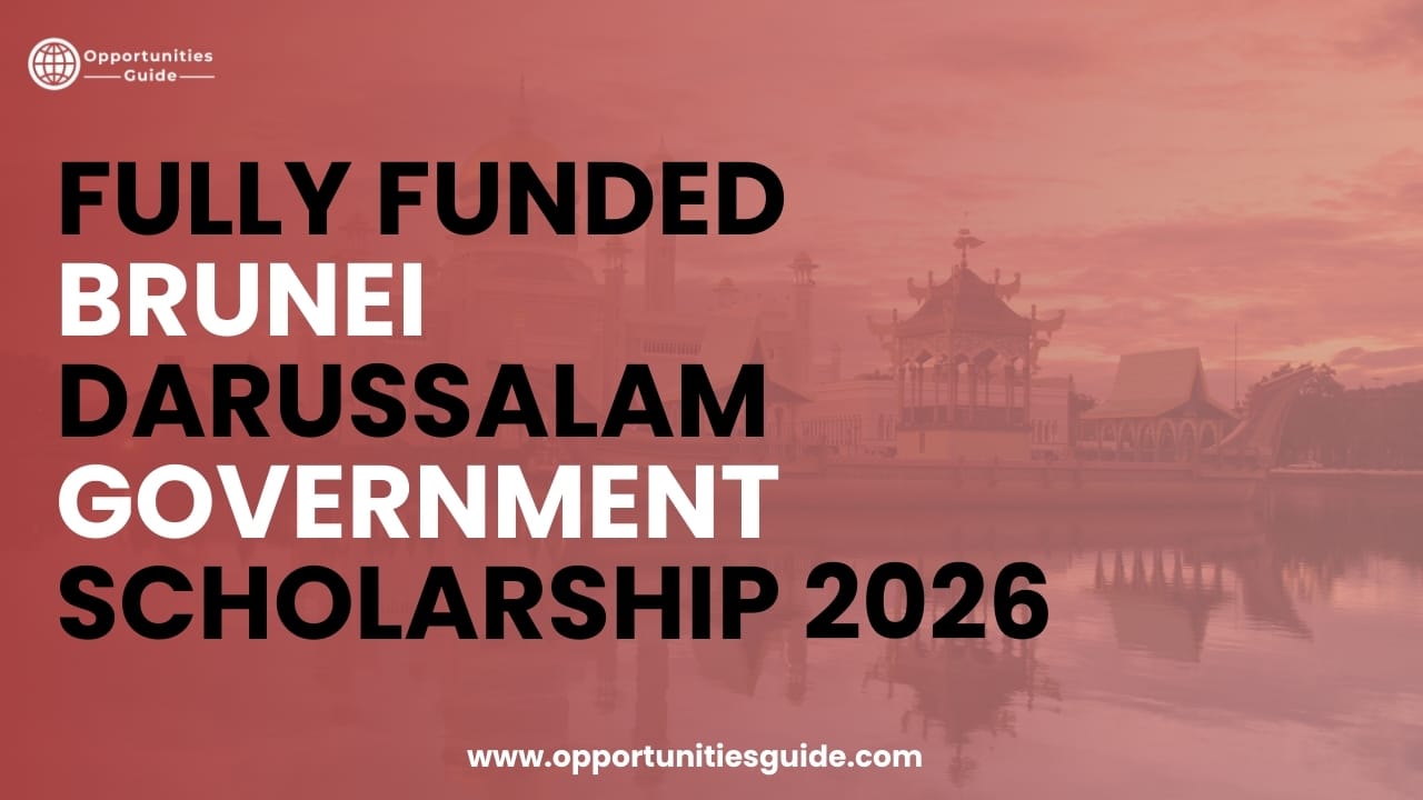 Fully Funded Brunei Darussalam Government Scholarship 2026