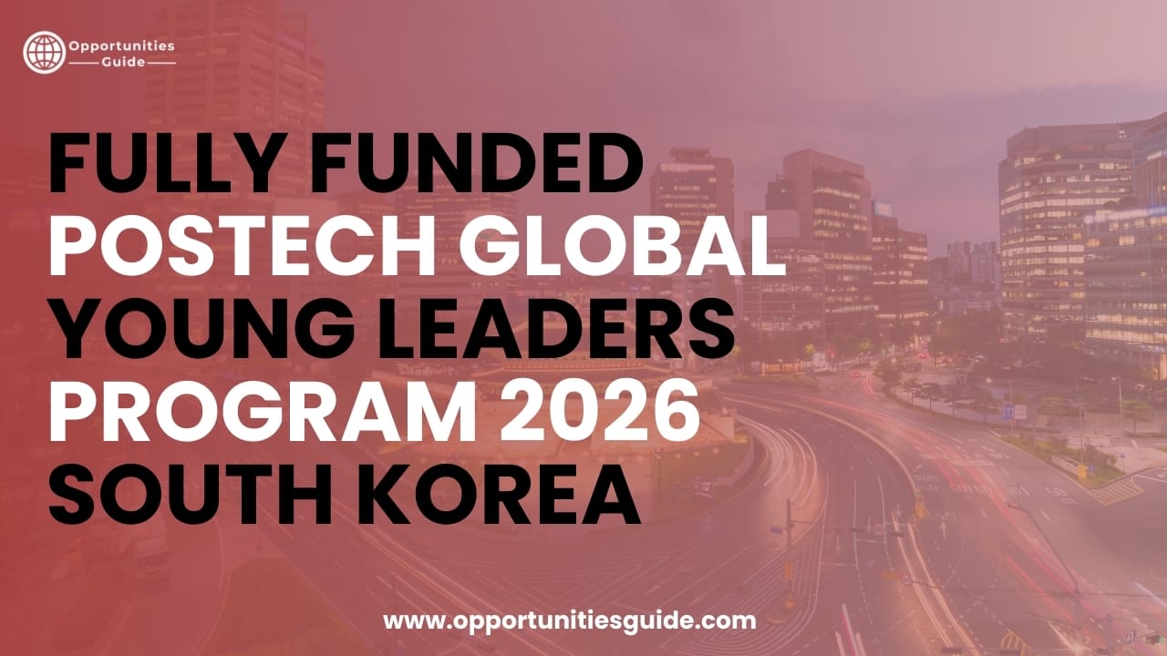 Fully Funded POSTECH Global Young Leaders Program 2026, South Korea