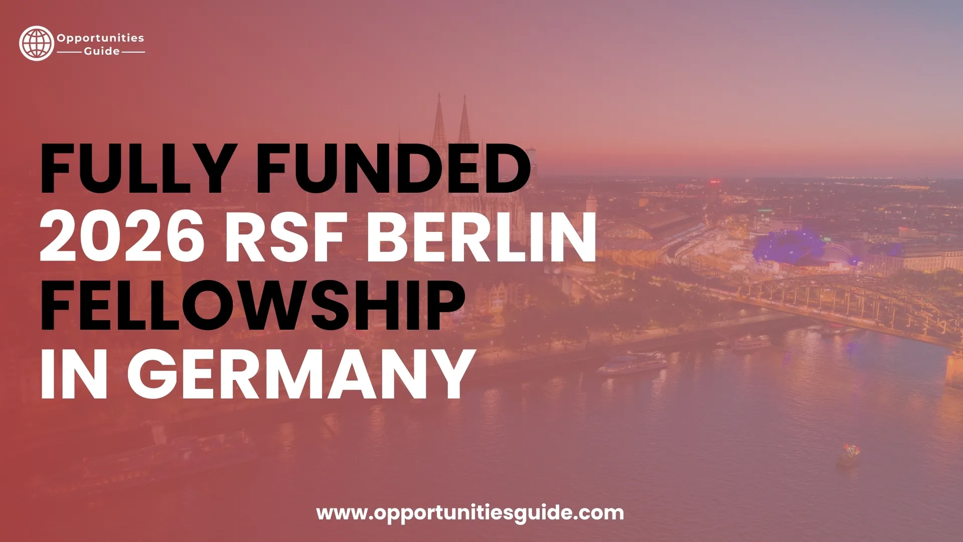 Fully Funded 2026 RSF Berlin Fellowship in Germany