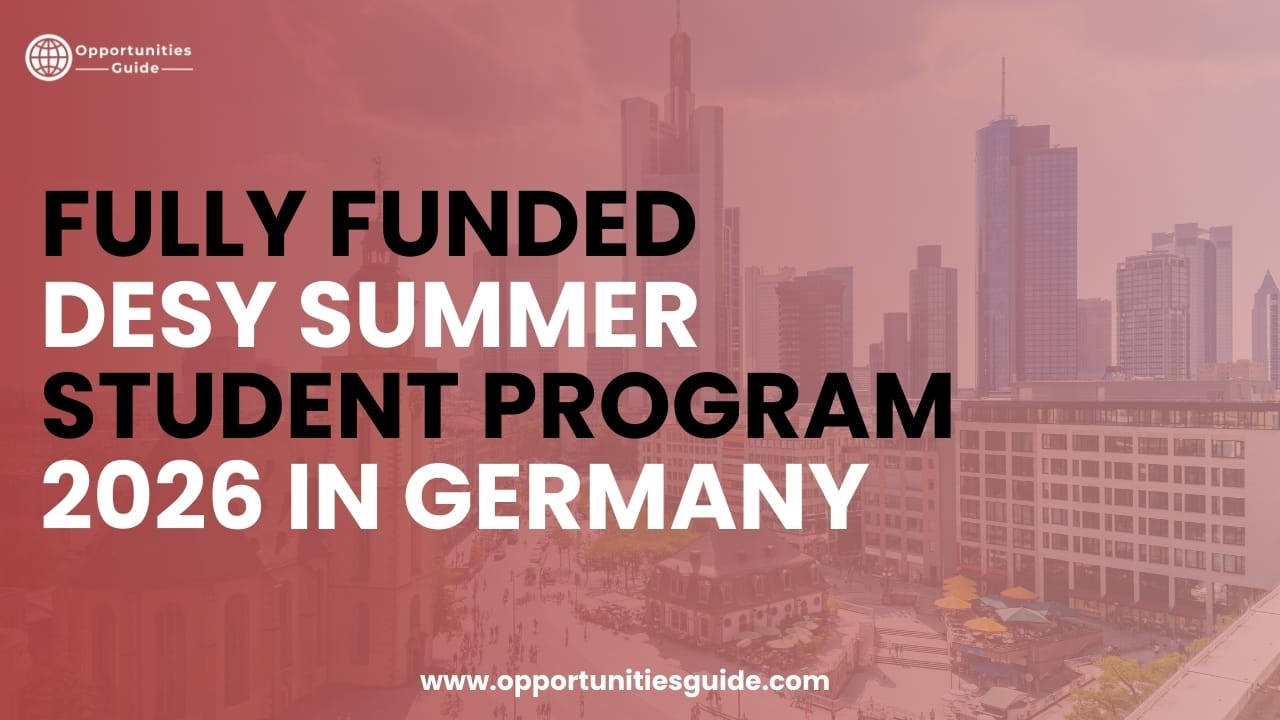Fully Funded DESY Summer Student Program 2026 in Germany