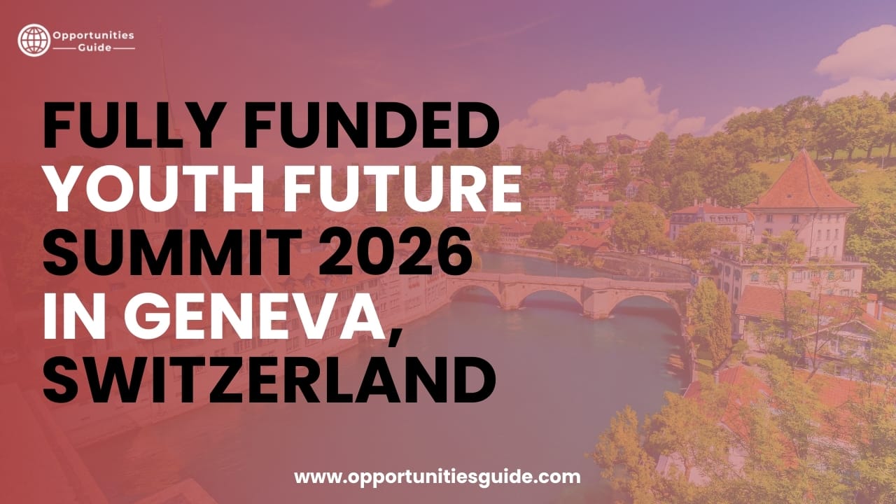 Fully Funded Youth Future Summit 2026 in Geneva, Switzerland