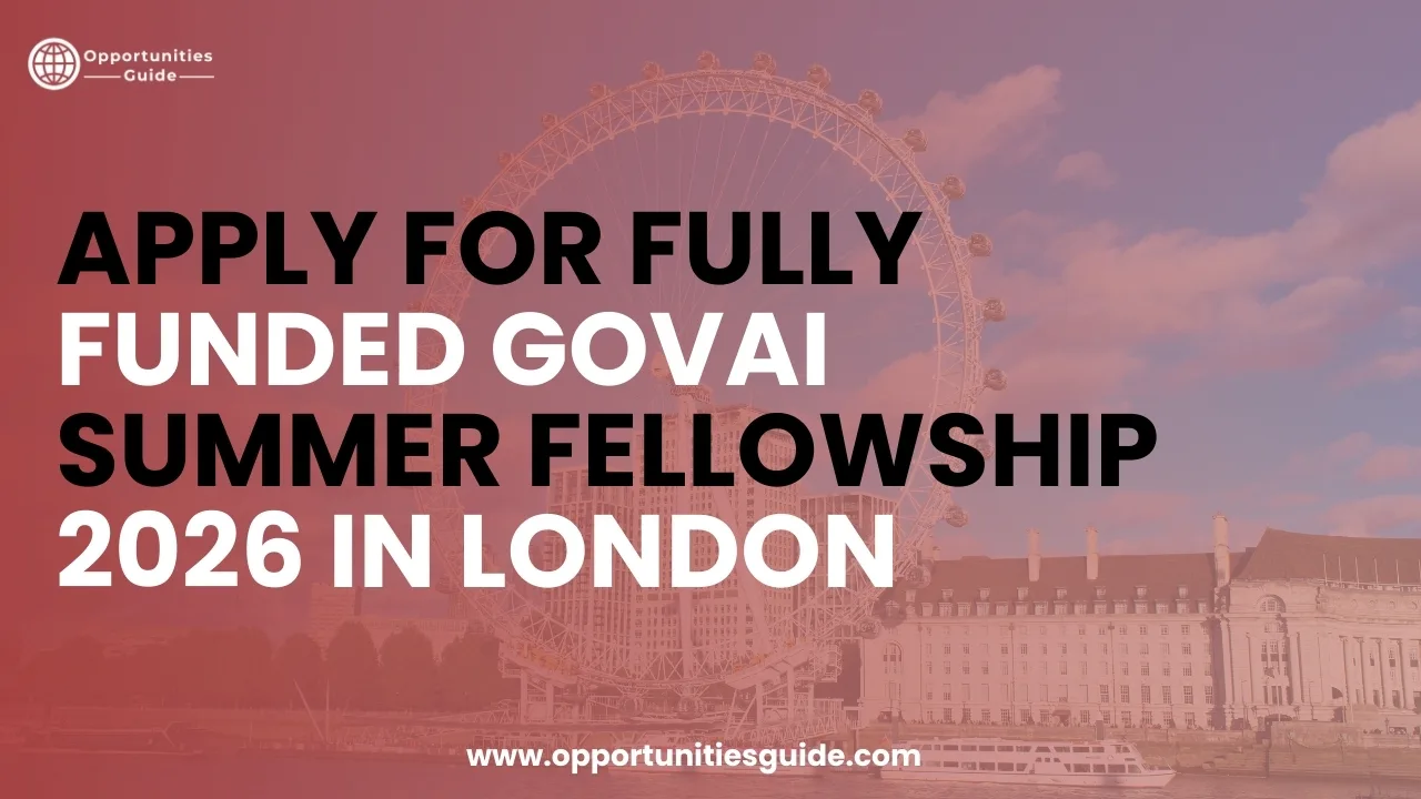 Apply For Fully Funded GovAI Summer Fellowship 2026 in London
