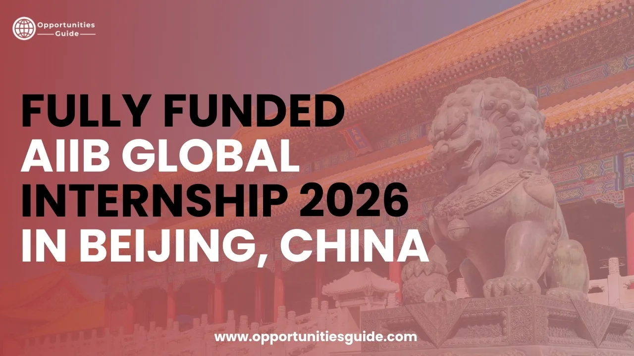 Fully Funded, AIIB Global Internship 2026 in Beijing, China