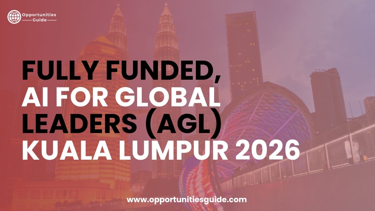 Fully Funded, AI for Global Leaders (AGL) Kuala Lumpur 2026