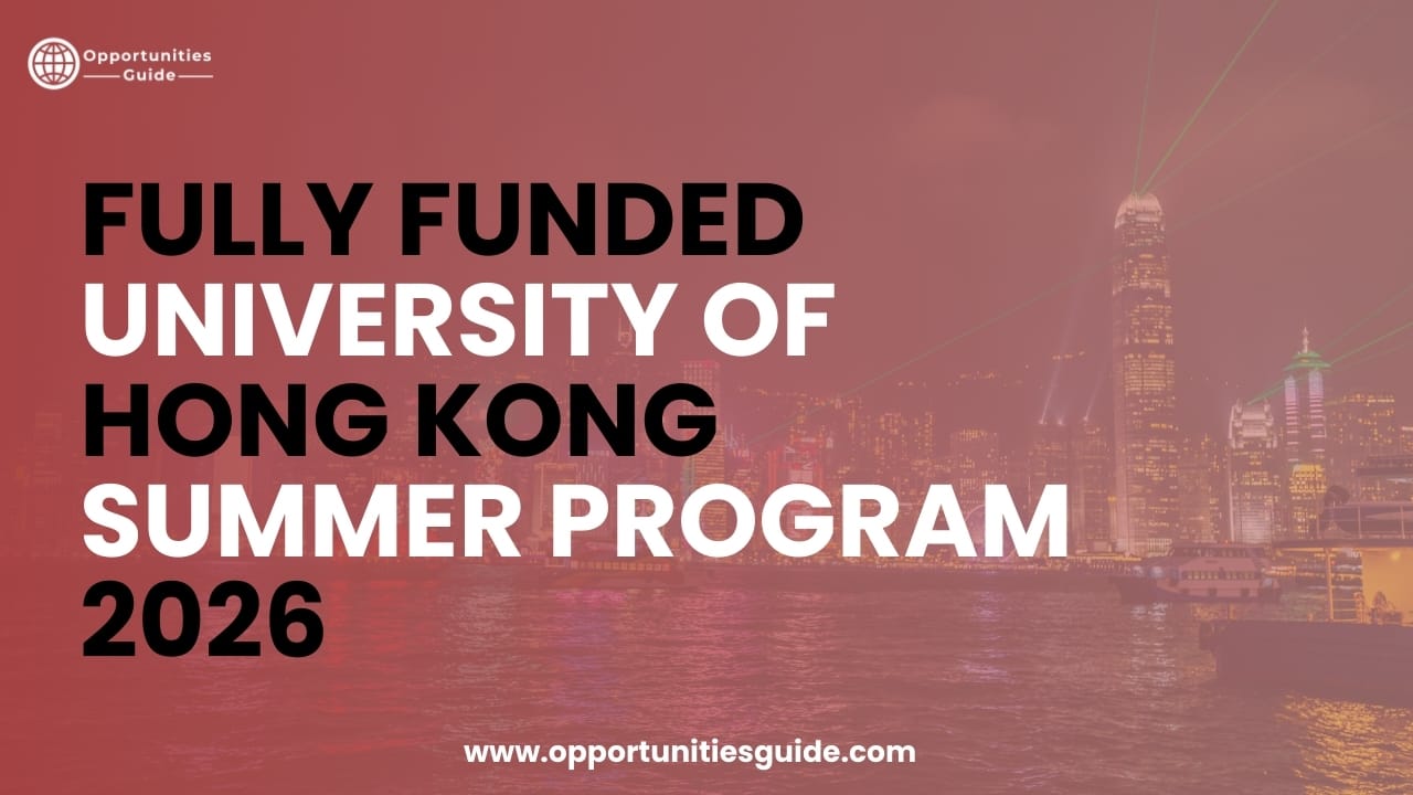 Fully Funded, University of Hong Kong Summer Program 2026
