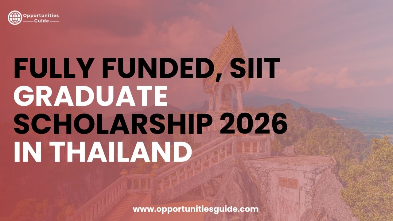 Fully Funded, SIIT Graduate Scholarship 2026 in Thailand