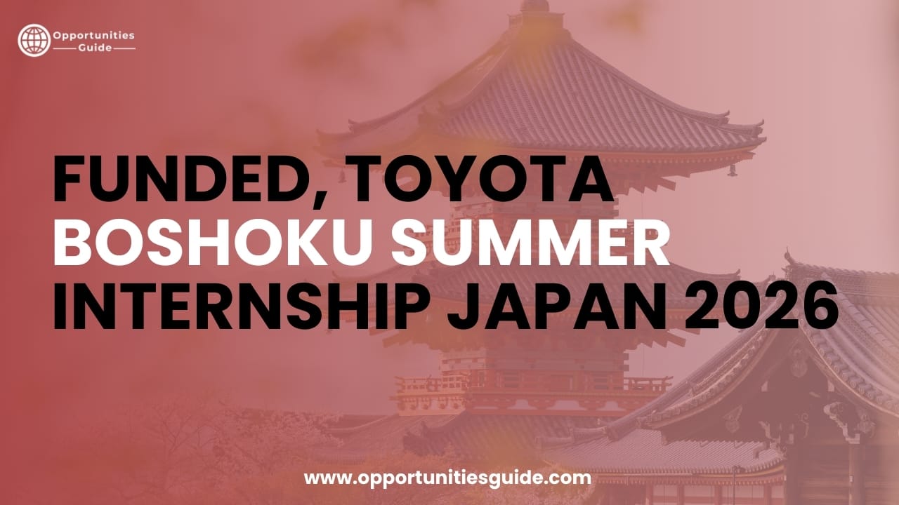 Funded, Toyota Boshoku Summer Internship Japan 2026